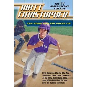 The Home Run Kid Races On -- Matt Christopher